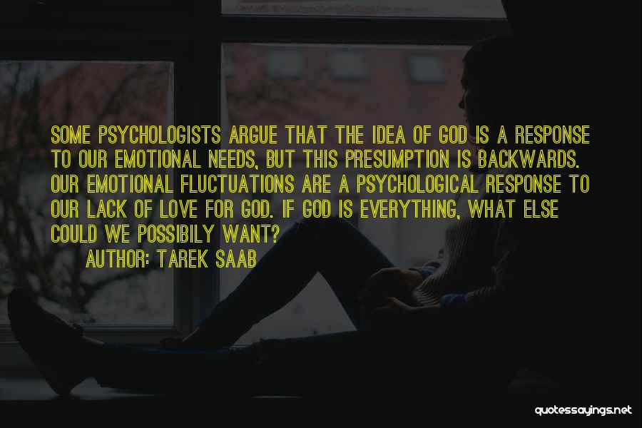 Psychological Love Quotes By Tarek Saab