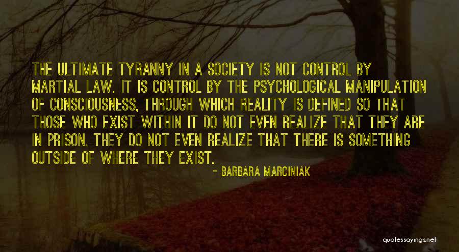 Psychological Manipulation Quotes By Barbara Marciniak Psychological Manipulation Quotes By Barbara Marciniak