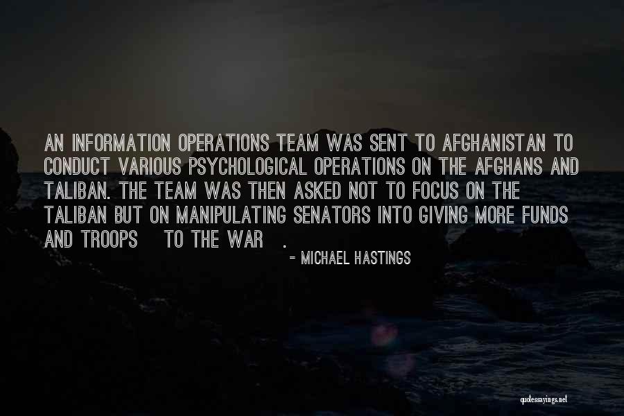 Psychological Operations Quotes By Michael Hastings