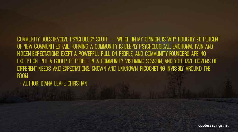 Psychological Pain Quotes By Diana Leafe Christian