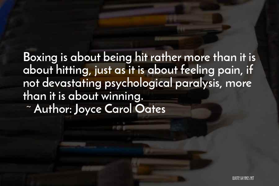 Psychological Pain Quotes By Joyce Carol Oates