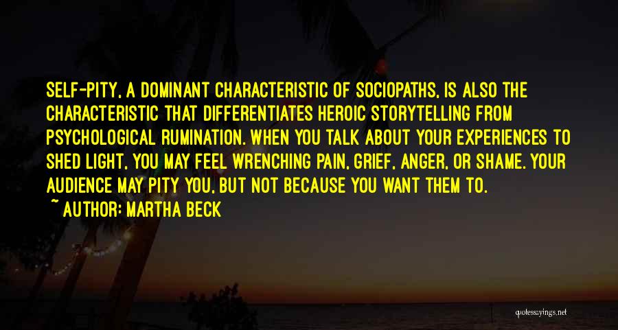 Psychological Pain Quotes By Martha Beck