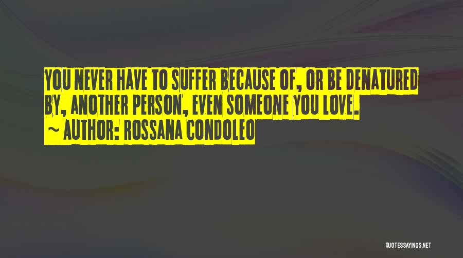 Psychological Pain Quotes By Rossana Condoleo