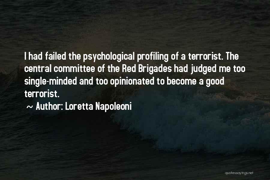 Psychological Profiling Quotes By Loretta Napoleoni