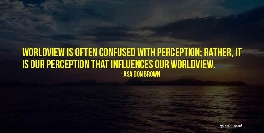 Psychological Quotes By Asa Don Brown Psychological Quotes By Asa Don Brown
