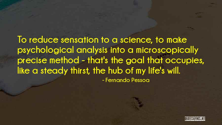 Psychological Quotes By Fernando Pessoa Psychological Quotes By Fernando Pessoa