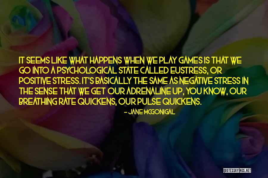 Psychological Quotes By Jane McGonigal Psychological Quotes By Jane McGonigal