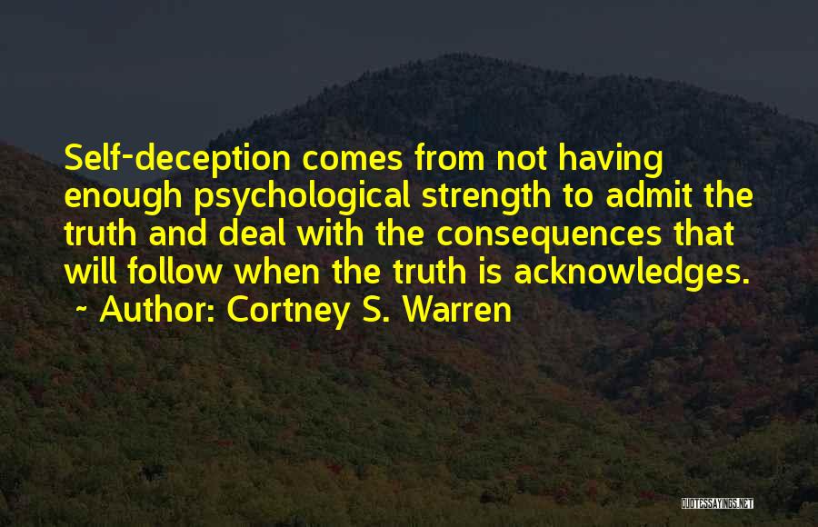 Psychological Strength Quotes By Cortney S. Warren