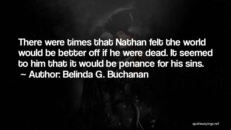 Psychological Thriller Quotes By Belinda G. Buchanan
