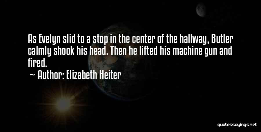 Psychological Thriller Quotes By Elizabeth Heiter