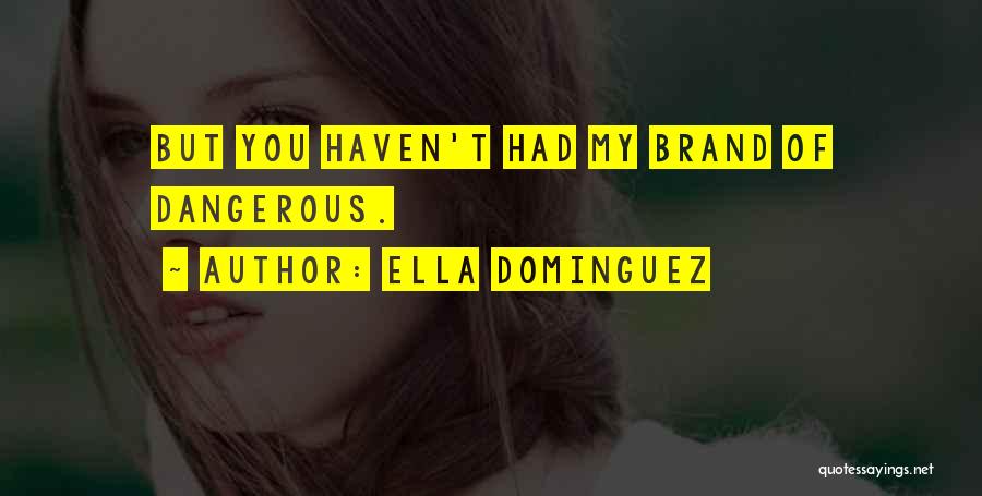 Psychological Thriller Quotes By Ella Dominguez