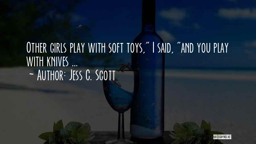 Psychological Thriller Quotes By Jess C. Scott
