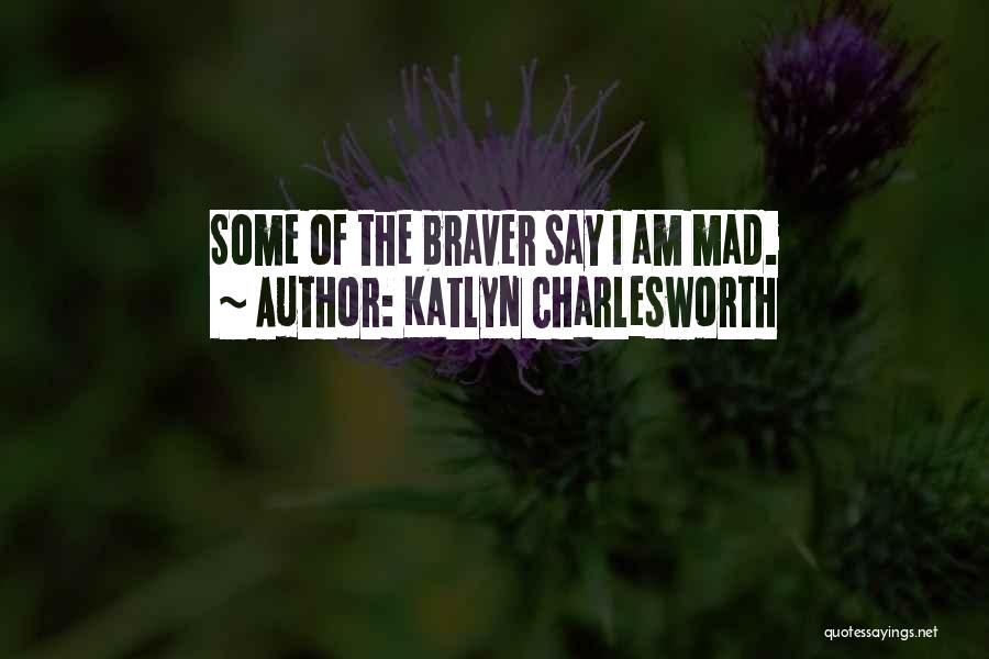 Psychological Thriller Quotes By Katlyn Charlesworth