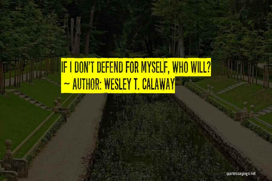 Psychological Thriller Quotes By Wesley T. Calaway