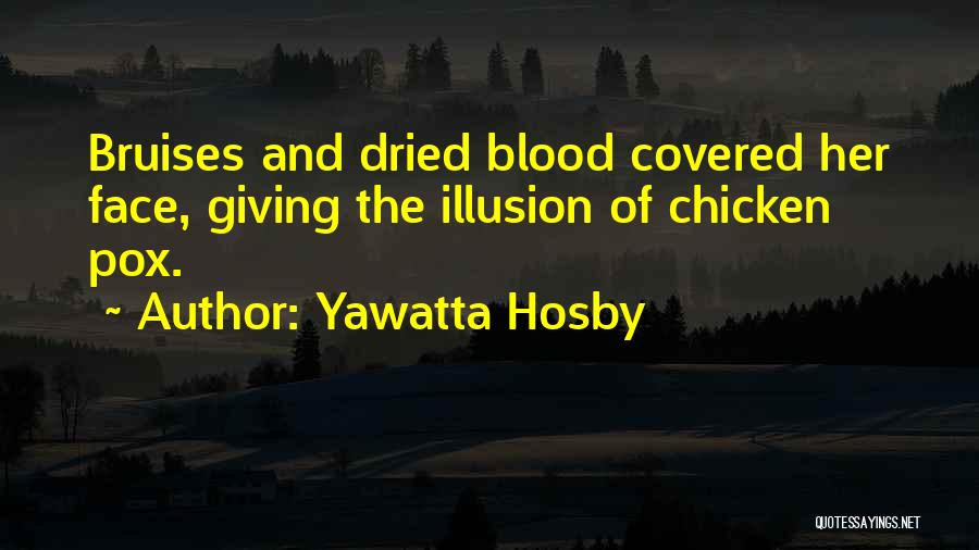 Psychological Thriller Quotes By Yawatta Hosby