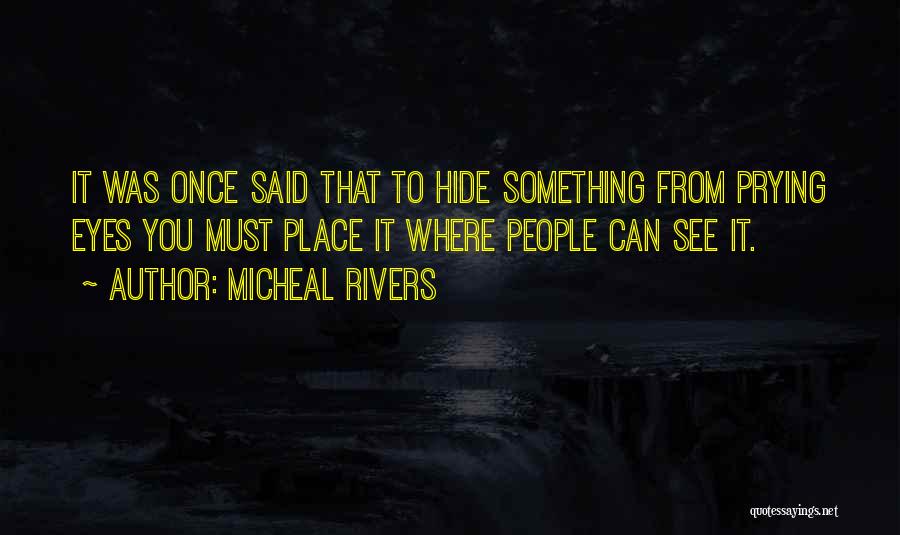 Psychological Thrillers Quotes By Micheal Rivers