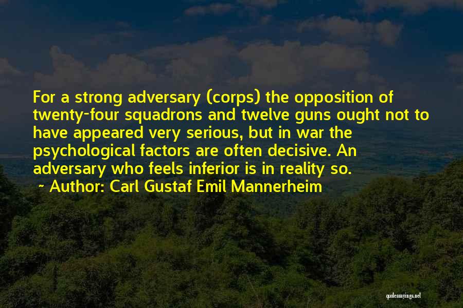 Psychological War Quotes By Carl Gustaf Emil Mannerheim