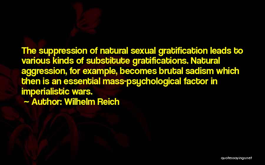 Psychological War Quotes By Wilhelm Reich