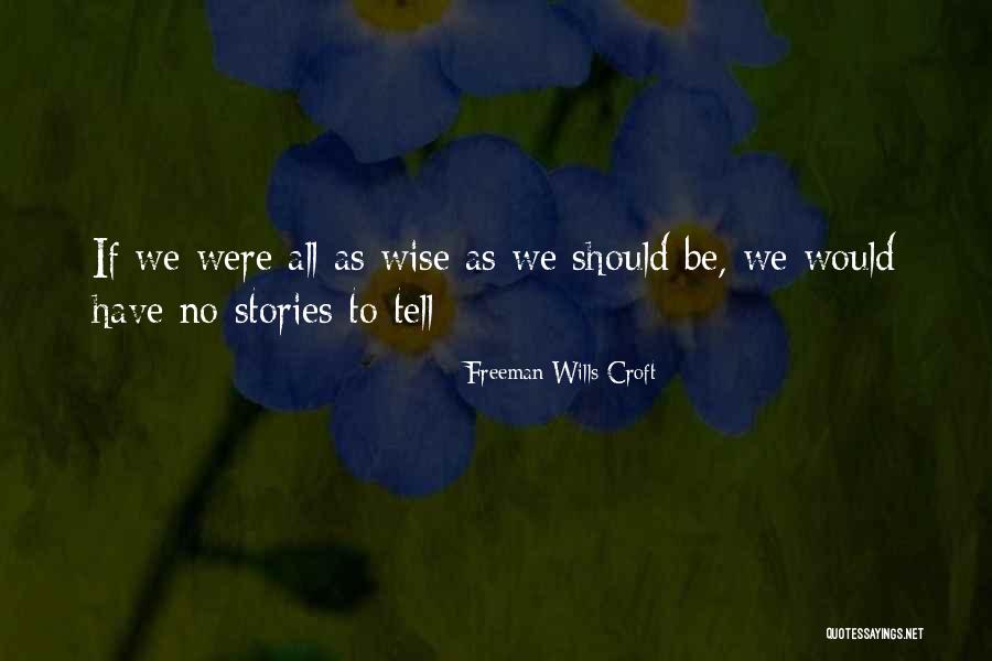 Psychologie Sociale Quotes By Freeman Wills Croft Psychologie Sociale Quotes By Freeman Wills Croft