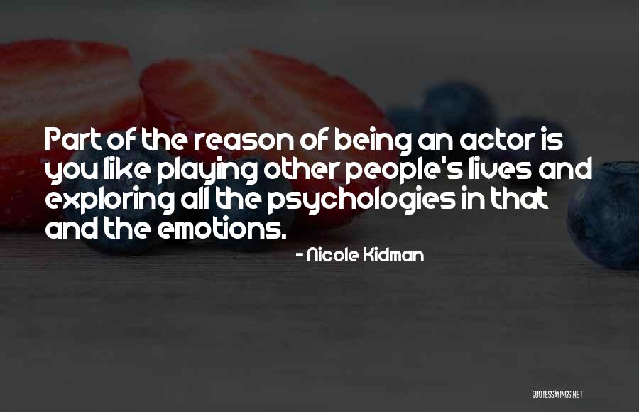 Psychologies Quotes By Nicole Kidman Psychologies Quotes By Nicole Kidman