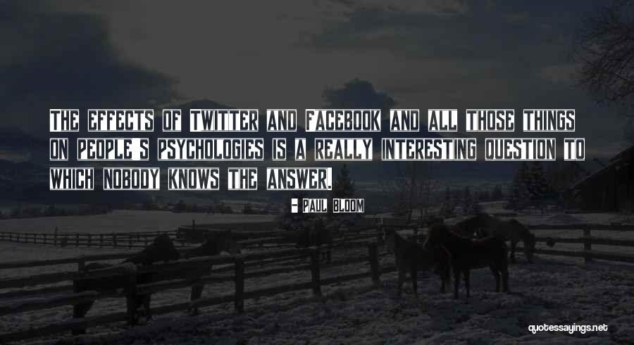 Psychologies Quotes By Paul Bloom Psychologies Quotes By Paul Bloom
