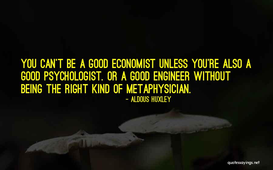 Psychologist Quotes By Aldous Huxley