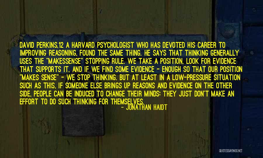 Psychologist Quotes By Jonathan Haidt