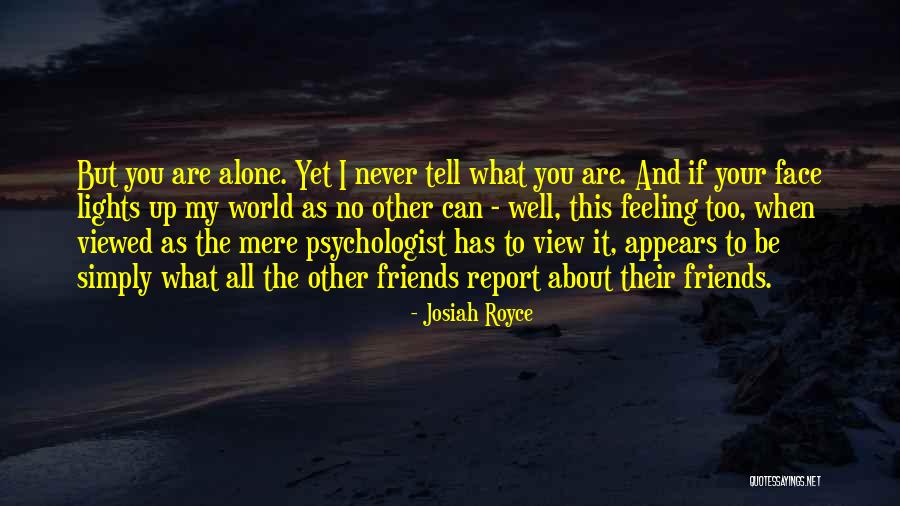 Psychologist Quotes By Josiah Royce