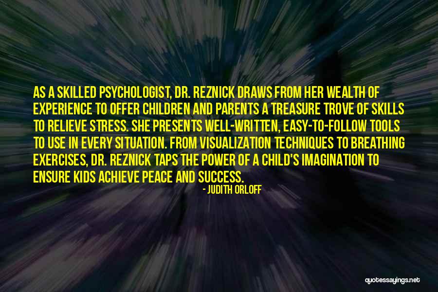 Psychologist Quotes By Judith Orloff