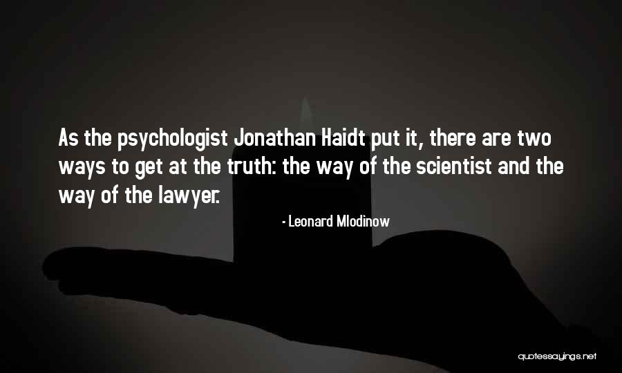 Psychologist Quotes By Leonard Mlodinow