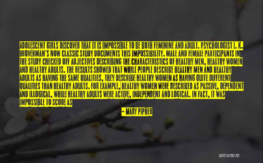 Psychologist Quotes By Mary Pipher