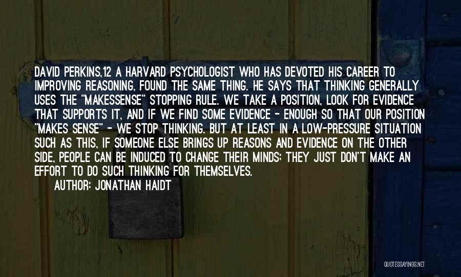 Psychologist Says Quotes By Jonathan Haidt