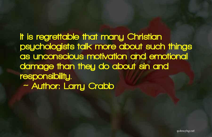 Psychologists Quotes By Larry Crabb