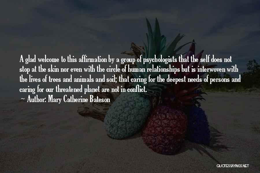 Psychologists Quotes By Mary Catherine Bateson