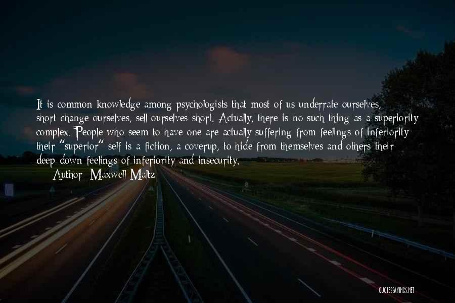 Psychologists Quotes By Maxwell Maltz