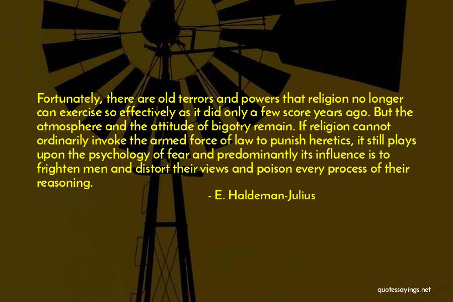 Psychology And Law Quotes By E. Haldeman-Julius Psychology And Law Quotes By E. Haldeman-Julius