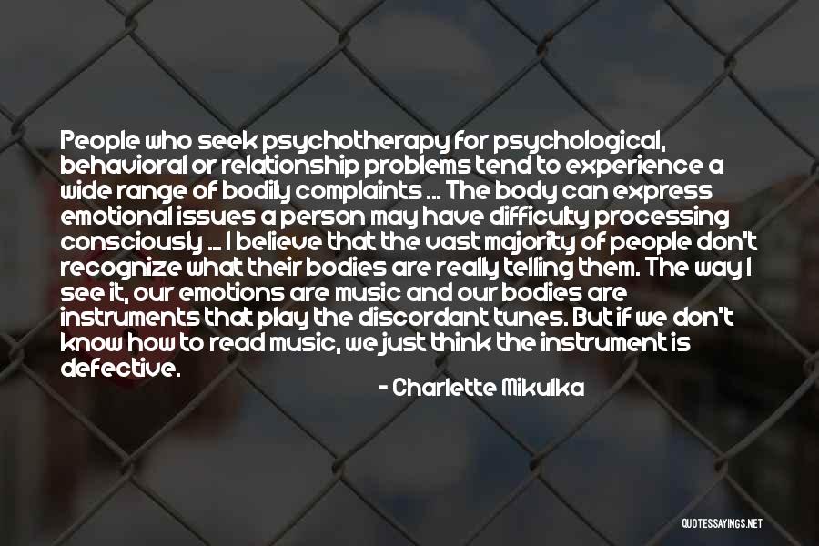 Psychology And Music Quotes By Charlette Mikulka