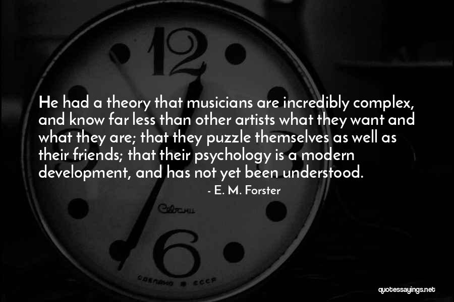 Psychology And Music Quotes By E. M. Forster