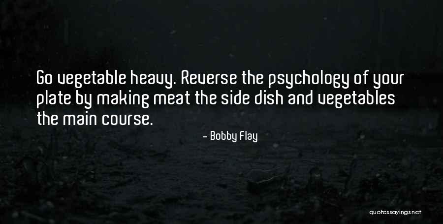 Psychology Course Quotes By Bobby Flay Psychology Course Quotes By Bobby Flay