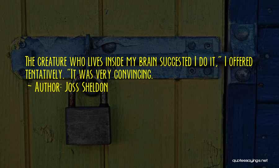Psychology Disorder Quotes By Joss Sheldon