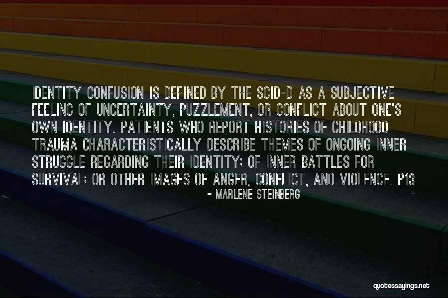 Psychology Disorder Quotes By Marlene Steinberg Psychology Disorder Quotes By Marlene Steinberg