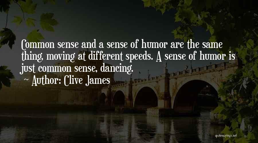 Psychology Humor Quotes By Clive James