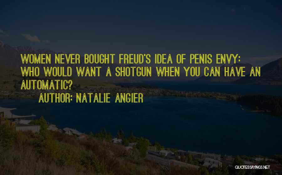 Psychology Humor Quotes By Natalie Angier