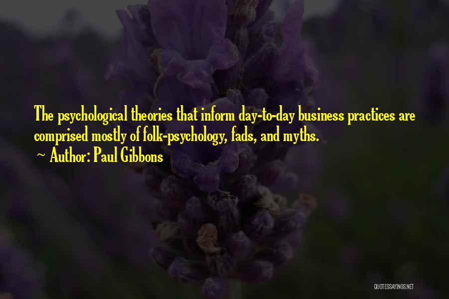 Psychology Myths And Quotes By Paul Gibbons