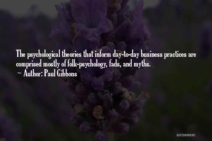 Psychology Myths Quotes By Paul Gibbons