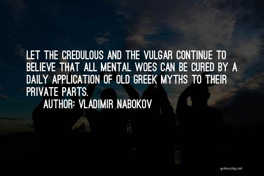 Psychology Myths Quotes By Vladimir Nabokov