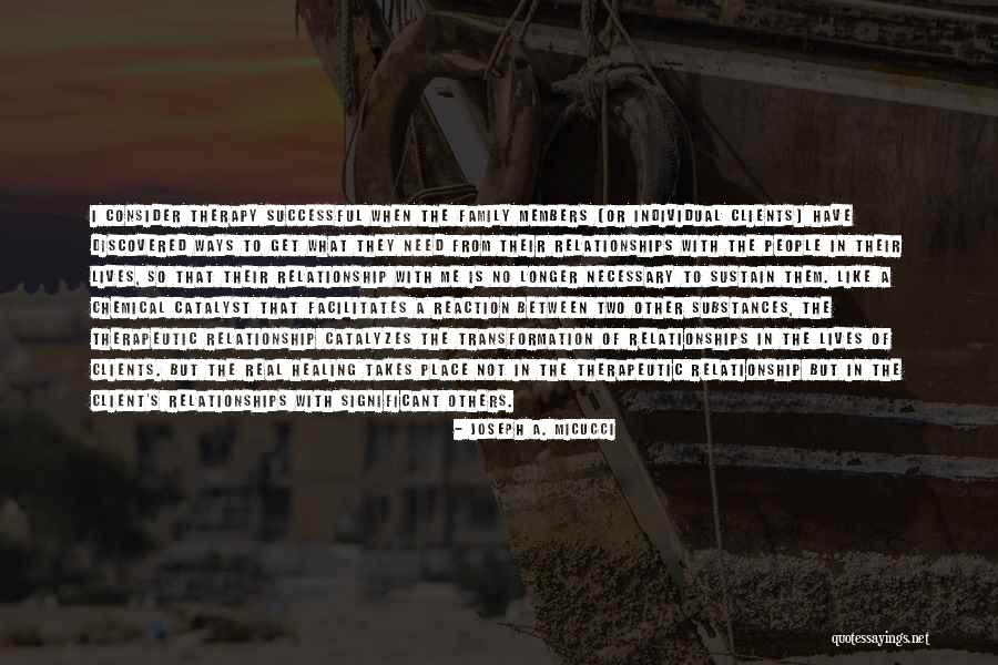 Psychology Of Healing Quotes By Joseph A. Micucci Psychology Of Healing Quotes By Joseph A. Micucci