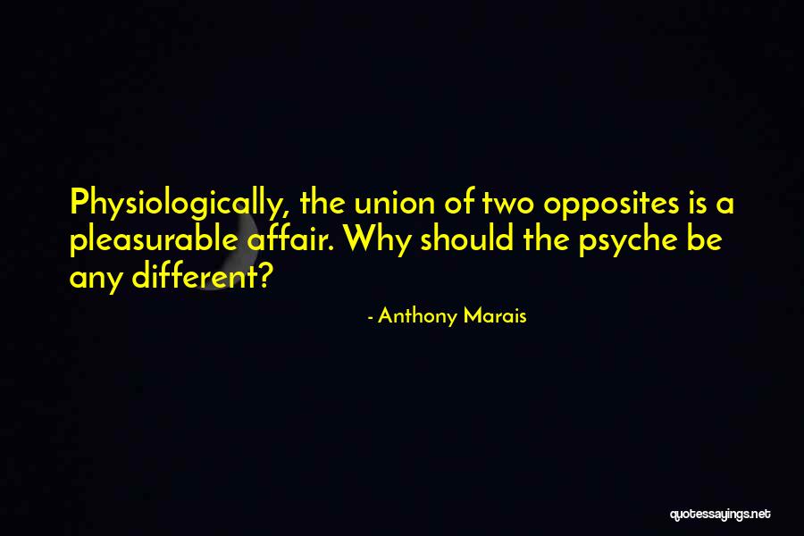 Psychology Of Sexuality Quotes By Anthony Marais Psychology Of Sexuality Quotes By Anthony Marais