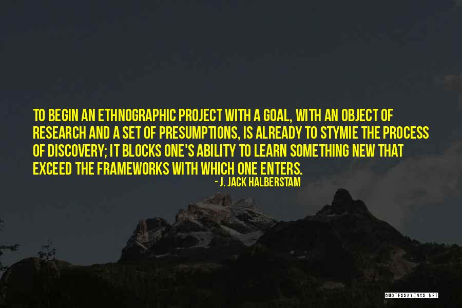 Psychology Research Quotes By J. Jack Halberstam Psychology Research Quotes By J. Jack Halberstam