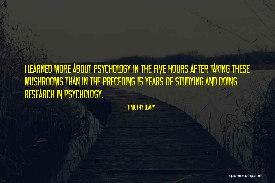 Psychology Research Quotes By Timothy Leary Psychology Research Quotes By Timothy Leary
